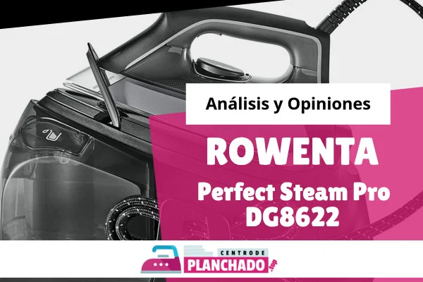 Rowenta DG8622 Perfect Steam Pro – Opiniones