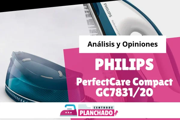 Philips GC7831/20 PerfectCare Compact – Opiniones